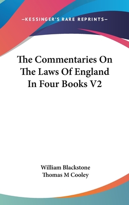 The Commentaries On The Laws Of England In Four... 1436672090 Book Cover