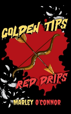 Golden Tips, Red Drips [Large Print] B0GFBZK2YG Book Cover