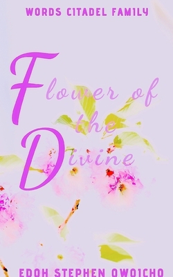 Flower of the Divine 1034455540 Book Cover