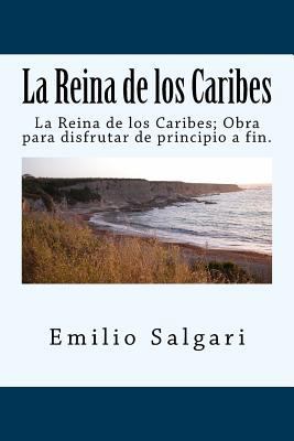 La Reina de los Caribes (Spanish) Edition [Spanish] 1545464707 Book Cover