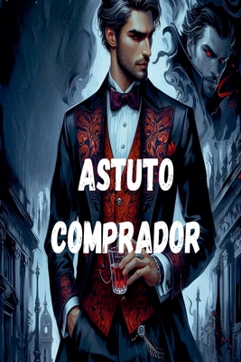 Astuto comprador [Spanish] B0H3D7L94F Book Cover