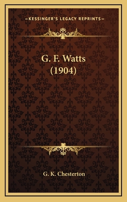 G. F. Watts (1904) 1164226479 Book Cover
