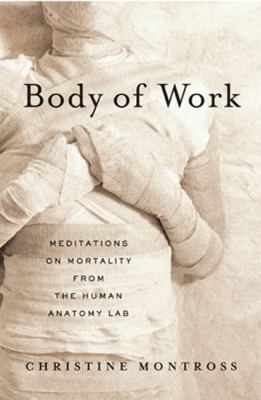 Body of Work: Meditations on Mortality from the... 1594201250 Book Cover