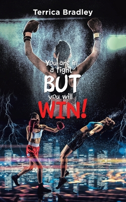 You Are in a Fight but You Will Win! 1665509759 Book Cover