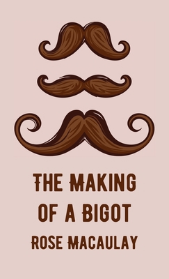 Making Of A Bigot Hardcover 1639233563 Book Cover