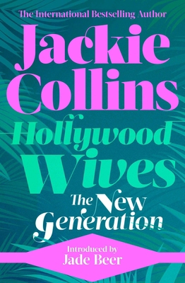 Hollywood Wives: The New Generation: introduced... 1398515256 Book Cover