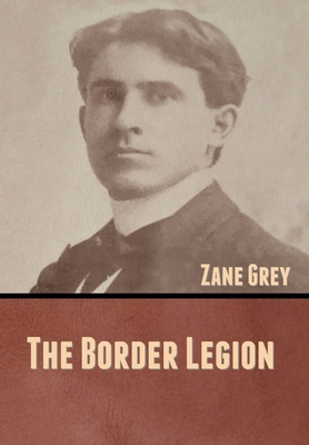 The Border Legion 1636370691 Book Cover
