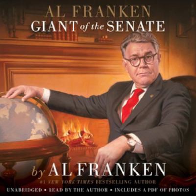 Al Franken, Giant of the Senate Lib/E 1478921773 Book Cover
