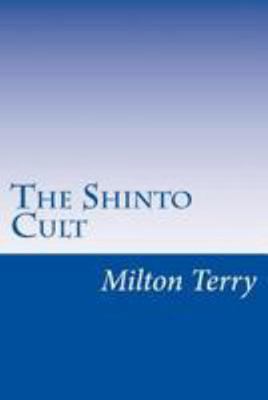 The Shinto Cult 1499572999 Book Cover