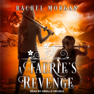 A Faerie's Revenge 1515951510 Book Cover