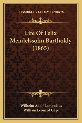 Life Of Felix Mendelssohn Bartholdy (1865) 1164176099 Book Cover