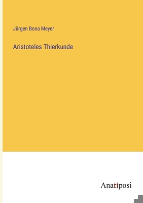 Aristoteles Thierkunde [German] 338202490X Book Cover