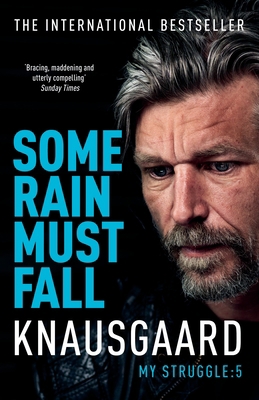 Some Rain Must Fall: My Struggle: Book 5 0345815556 Book Cover