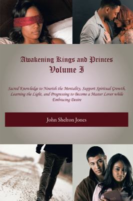Awakening Kings and Princes Volume I: Sacred Kn... 1490775986 Book Cover
