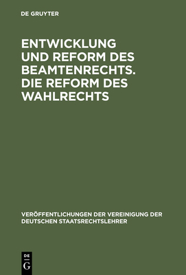 Entwicklung und Reform des Beamtenrechts. Die R... [German] 3110060094 Book Cover