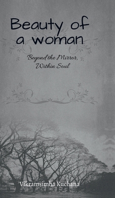 Beauty of a woman: Beyond the Mirror within soul B0DZ72BX3W Book Cover