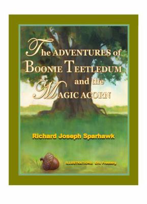 Hardcover Adventures of Boonie Teetledum and the Magic Acorn Book