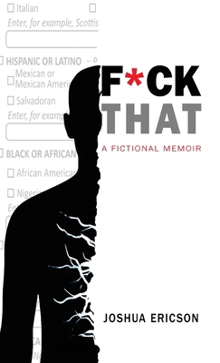 Fuck That: A Fictional Memoir 1968725008 Book Cover