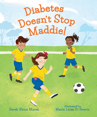 Diabetes Doesn't Stop Maddie! 0807547034 Book Cover