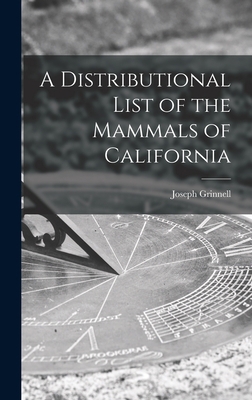 A Distributional List of the Mammals of California 1013505638 Book Cover