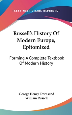 Russell's History Of Modern Europe, Epitomized:... 0548339821 Book Cover