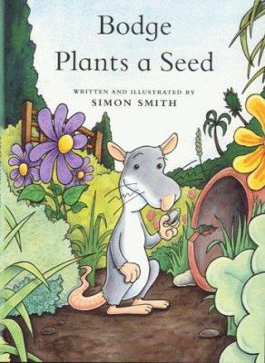 Bodge Plants a Seed 055103209X Book Cover