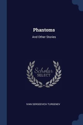 Phantoms: And Other Stories 1376530414 Book Cover