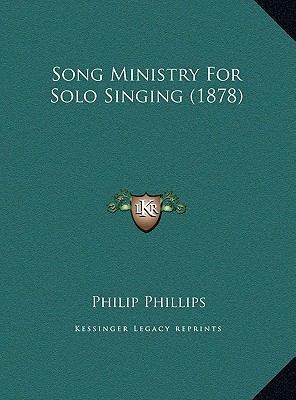 Song Ministry for Solo Singing (1878) 1169693946 Book Cover