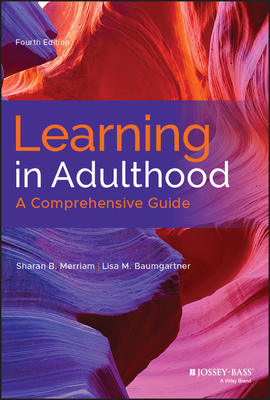 Learning in Adulthood: A Comprehensive Guide 1119490480 Book Cover