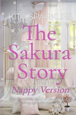 The Sakura Story - a girl who refused to give u... B0CZDZ74K5 Book Cover