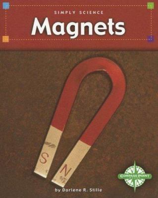 Magnets (Simply Science series) 0756509726 Book Cover