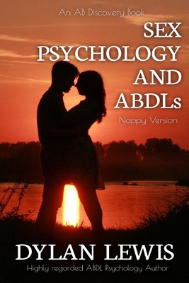 Sex, Psychology An ABDLs (Nappy Version): An AB...            Book Cover