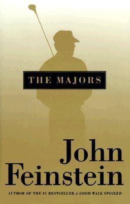 The Majors: In Persuit of Golf's Holy Grail 0316279714 Book Cover