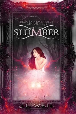 Slumber (Beauty Never Dies) (Volume 1) 1540458768 Book Cover