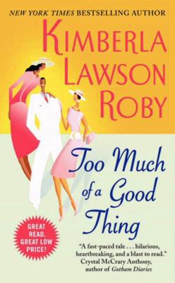 Too Much Of A Good Thing 0062268465 Book Cover