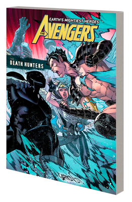 Avengers by Jason Aaron Vol. 10: The Death Hunters 1302926284 Book Cover