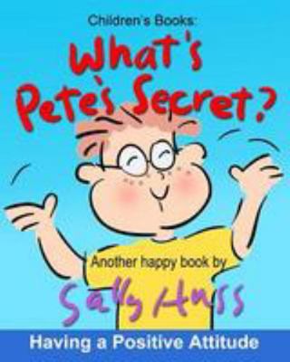 What's Pete's Secret? 0692554351 Book Cover