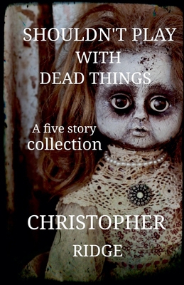 Shouldn't Play with Dead Things B0C6X763S1 Book Cover