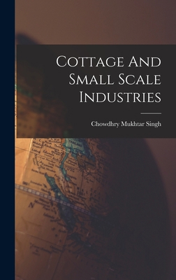 Cottage And Small Scale Industries 1013445554 Book Cover