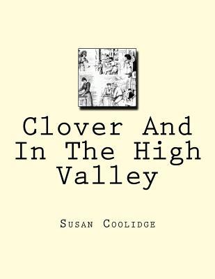 Clover And In The High Valley 1535078685 Book Cover