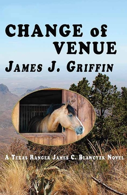 Change of Venue: A Texas Ranger James C. Blawcy... [Large Print] 1638087172 Book Cover