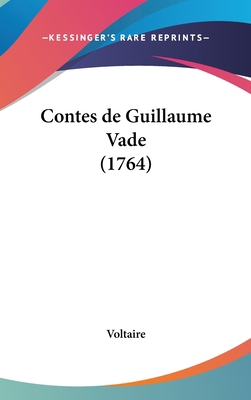 Contes de Guillaume Vade (1764) 1104109433 Book Cover