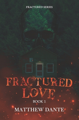 Fractured Love B0991C6MY5 Book Cover