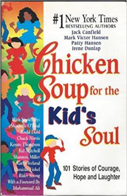 Chicken Soup for the Kid's Soul: 101 Stories of... 0439159849 Book Cover
