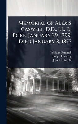 Memorial of Alexis Caswell, D.D., LL. D. Born J... 1024048381 Book Cover