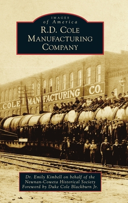 R.D. Cole Manufacturing Company 1540251616 Book Cover