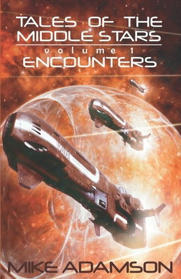 Tales of the Middle Stars Volume 1: Encounters 9198907735 Book Cover