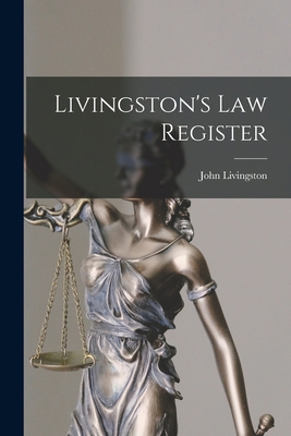 Livingston's Law Register 1013494806 Book Cover