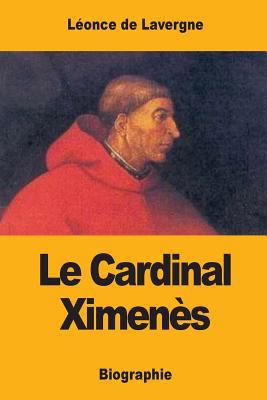 Le Cardinal Ximenès [French] 1546547371 Book Cover