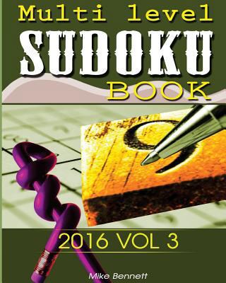 Sudoku 2016 V 3: You Will Need Logic And Concen... 1533369976 Book Cover